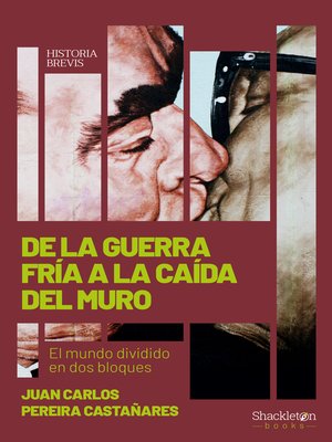 cover image of De la Guerra Fría a la caída del Muro